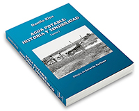 Agua Potable: Historia y Sensibilidad. Tomo I - Autor: Danilo Ríos